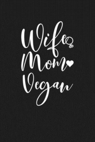 Wife Mom Vegan