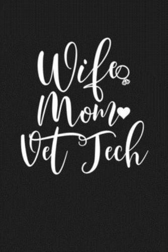Wife Mom Vet Tech