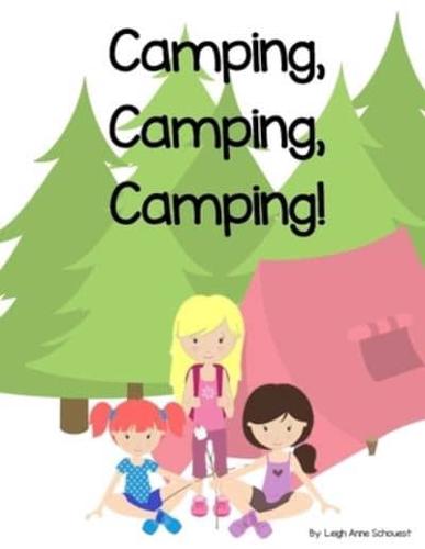 Camping, Camping, Camping!