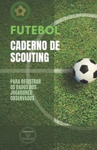 Futebol. Caderno De Scouting