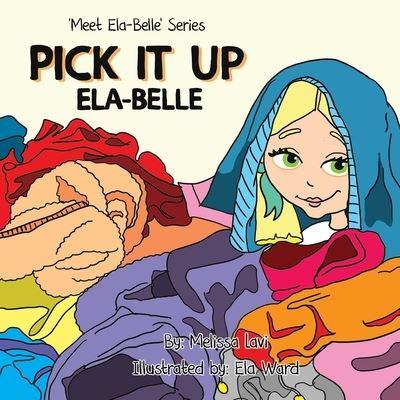 Pick It Up Ela-Belle