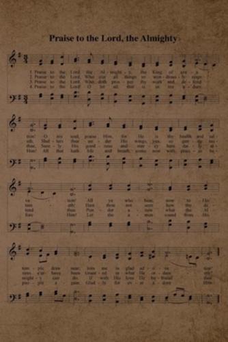 Praise To The Lord The Almighty Hymn Journal
