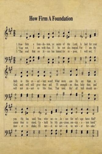 How Firm A Foundation Hymn Journal