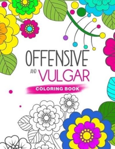 Offensive And Vulgar Coloring Book