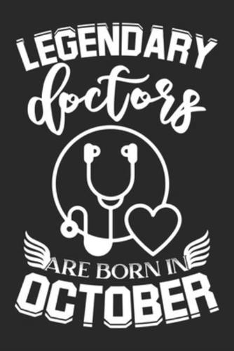 Legendary Doctors Are Born In October