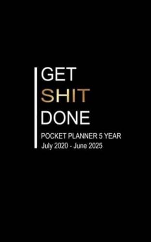 Get Shit Done Pocket Planner 5 Year