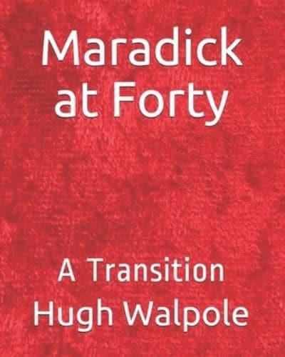 Maradick at Forty