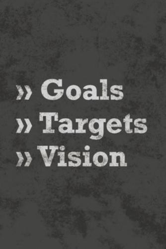 Goals Targets Vision