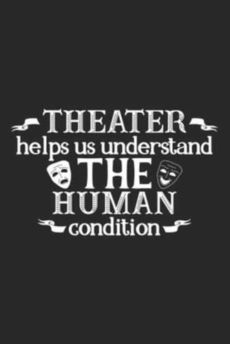 Theater Help Us Understand the Human Condition