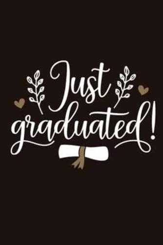 Just Graduated!