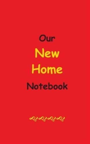 Our New Home Notebook