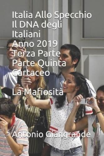 Italia Allo Specchio Il DNA Degli Italiani Anno 2019 Terza Parte Parte Quinta Cartaceo