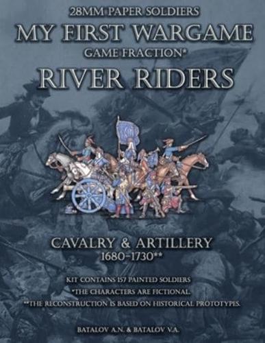 River Riders. Artillery & Cavalry