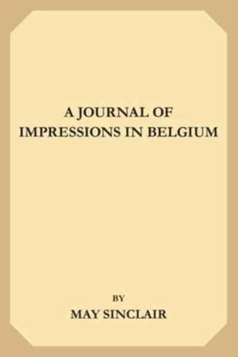 A Journal of Impressions in Belgium