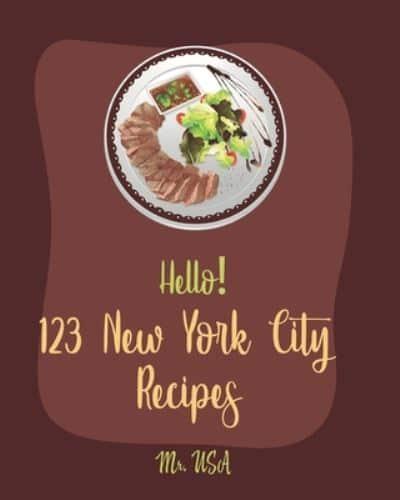 Hello! 123 New York City Recipes