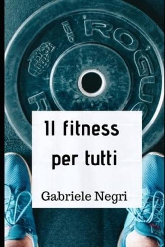 Il Fitness Per Tutti