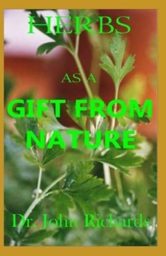 Herbs As A Gift From Nature