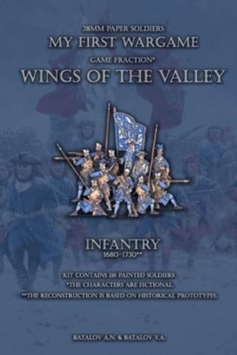 Wings of the Valley. Infantry 1680-1730