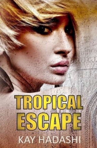 Tropical Escape