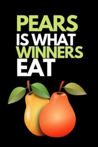 Pears Is What Winners Eat