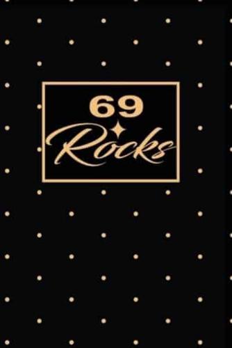 69 Rocks