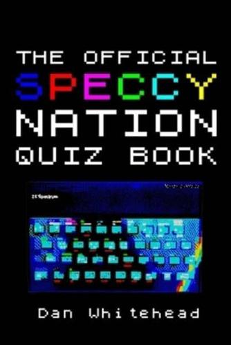 The Official Speccy Nation Quiz Book