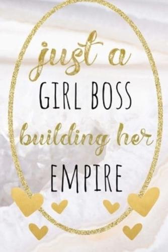 Just a Girl Boss Building Her Empire