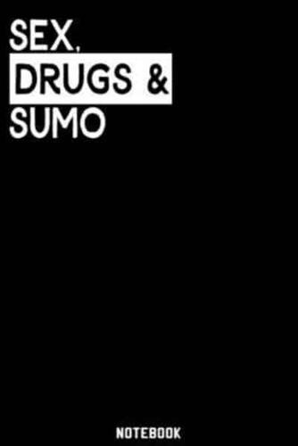 Sex, Drugs and Sumo Notebook