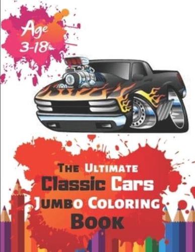 The Ultimate Classic Cars Jumbo Coloring Book Age 3-18