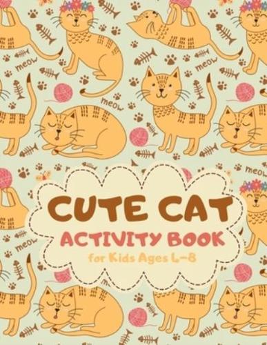 Cute Cat Activity Book for Kids Ages 4-8