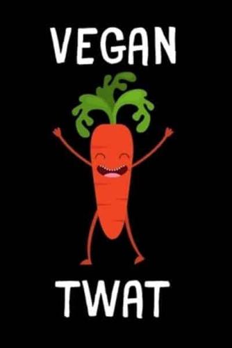 Vegan Twat