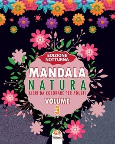 Mandala Natura - Volume 3 - Edizione Notturna