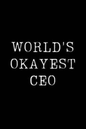 Worlds Okayest CEO