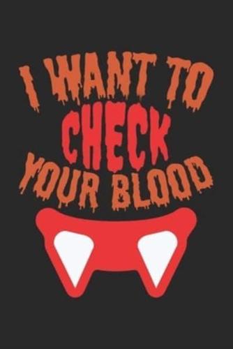 I Want to Check Your Blood