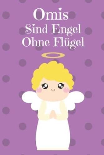 Omis Sind Wie Engel Ohne Flügel