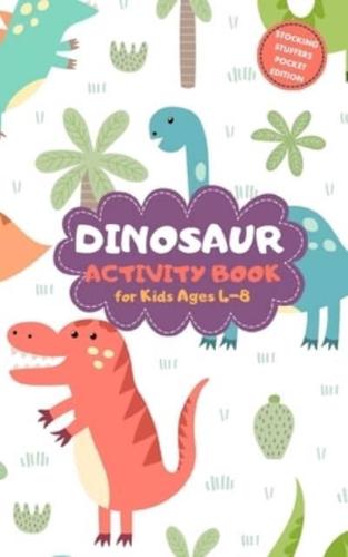 Dinosaur Activity Book for Kids Ages 4-8 Stocking Stuffers Pocket Edition