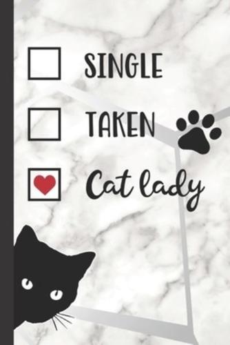Cat Lady, Single, Taken
