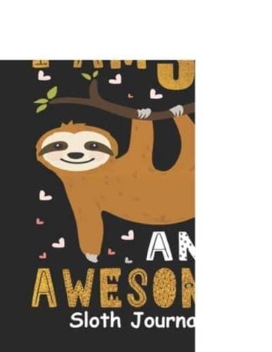 I Am 31 And Awesome Sloth Journal