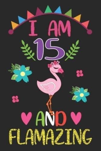 I Am 15 And Flamazing