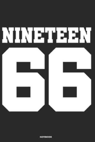 Nineteen 66 Notebook