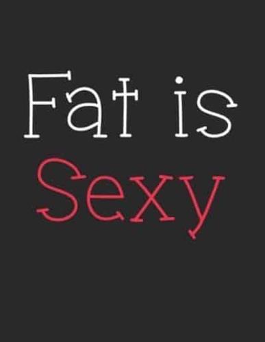 Fat Is Sexy