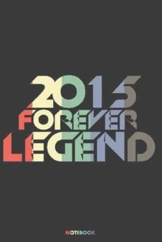 2015 Forever Legend Notebook