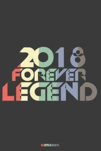 2018 Forever Legend Notebook