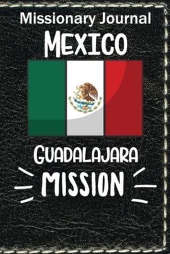 Missionary Journal Mexico Guadalajara Mission