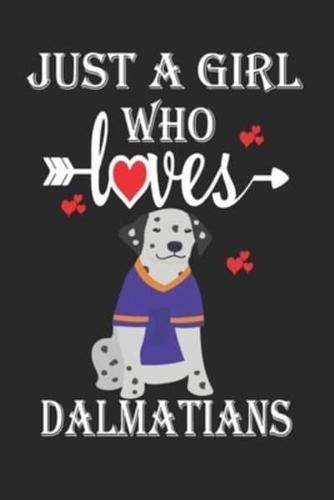 Just a Girl Who Loves Dalmatians