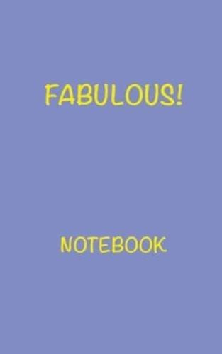 Fabulous! Notebook