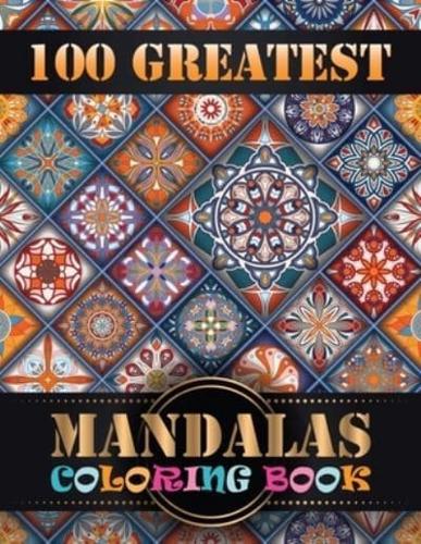 100 Greatest Mandalas Coloring Book