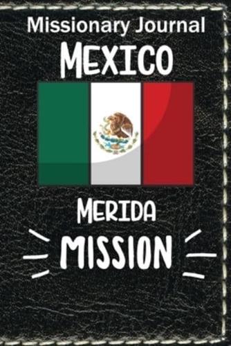 Missionary Journal Mexico Merida Mission