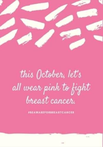 This October Let's Wear Pink to Fight Breast Cancer