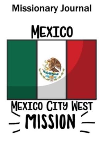 Missionary Journal Mexico City West Mission